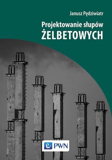 The cover of the book titled: Projektowanie słupów żelbetowych