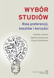 Обкладинка книги з назвою:Wybór studiów. Rola preferencji kosztów i korzyści