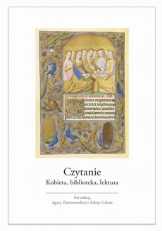 The cover of the book titled: Czytanie. Kobieta, biblioteka, lektura