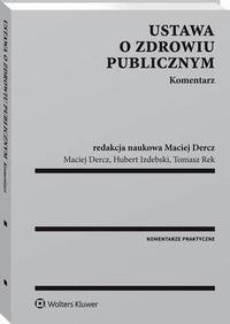 The cover of the book titled: Ustawa o zdrowiu publicznym. Komentarz