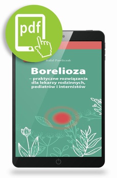 Okładka książki o tytule: Borelioza - praktyczne rozwiązania, dla lekarzy rodzinnych, pediatrów i internistów