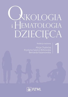 The cover of the book titled: Onkologia i hematologia dziecięca. Tom 1