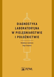 The cover of the book titled: Diagnostyka laboratoryjna w pielęgniarstwie i położnictwie