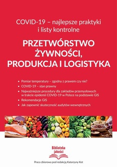 Okładka książki o tytule: Przetwórstwo żywności, produkcja i logistyka COVID-19 – najlepsze praktyki i listy kontrolne