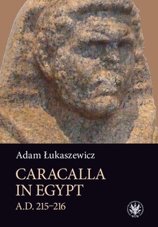 The cover of the book titled: Caracalla in Egypt (A.D. 215–216)
