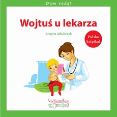 The cover of the book titled: Wojtuś u lekarza