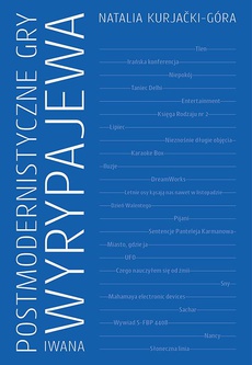 The cover of the book titled: Postmodernistyczne gry Iwana Wyrypajewa