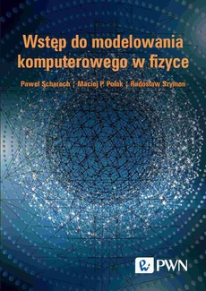 The cover of the book titled: Wstęp do modelowania komputerowego w fizyce