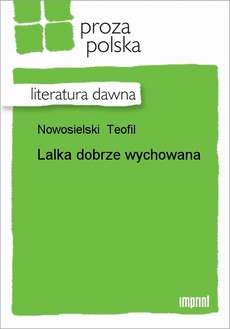 The cover of the book titled: Lalka dobrze wychowana