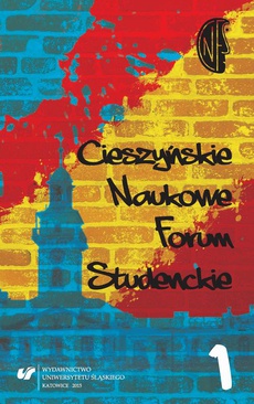 The cover of the book titled: Cieszyńskie Naukowe Forum Studenckie. T. 1: Między teorią a praktyką