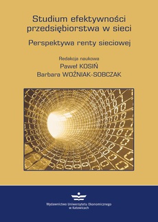 Обложка книги под заглавием:Studium efektywności przedsiębiorstwa w sieci. Perspektywa renty sieciowej