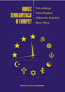 The cover of the book titled: Koniec sekularyzacji w Europie?