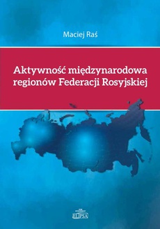 The cover of the book titled: Aktywność międzynarodowa regionów Federacji Rosyjskiej