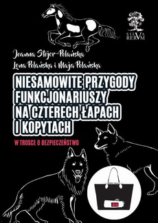 The cover of the book titled: Niezwykłe przygody funkcjonariuszy na czterech łapach i kopytach cz. II