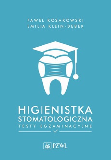The cover of the book titled: Higienistka stomatologiczna. Testy egzaminacyjne