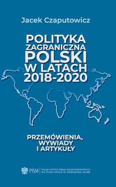 Okładka książki o tytule: Polityka zagraniczna Polski w latach 2018-2020