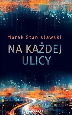The cover of the book titled: Na każdej ulicy