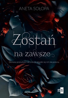 The cover of the book titled: Zostań na zawsze