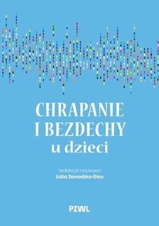 Okładka książki o tytule: Chrapanie i bezdechy u dzieci