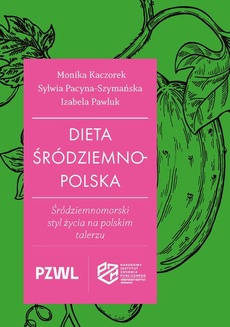 Okładka książki o tytule: Dieta śródziemnopolska