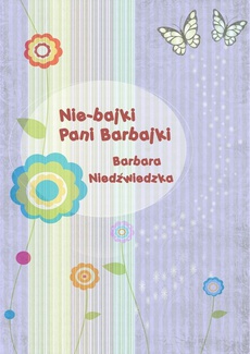 The cover of the book titled: Nie-bajki pani Barbajki