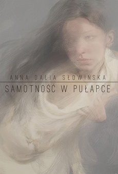 The cover of the book titled: Samotność w pułapce