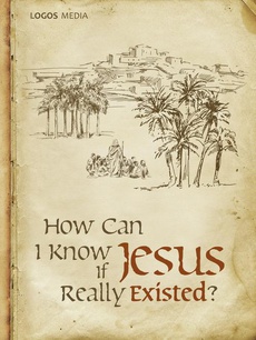 The cover of the book titled: How Can I Know if Jesus Really Existed?