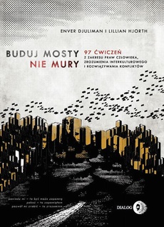 The cover of the book titled: Buduj mosty nie mury