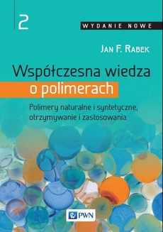 The cover of the book titled: Współczesna wiedza o polimerach. Tom 2