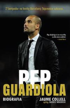 Okładka książki o tytule: Pep Guardiola. Biografia