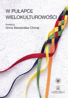 The cover of the book titled: W pułapce wielokulturowości