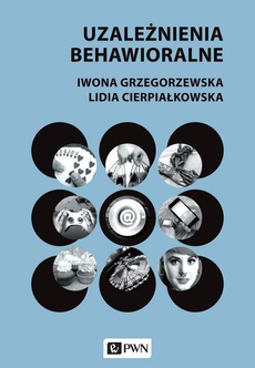 The cover of the book titled: Uzależnienia behawioralne