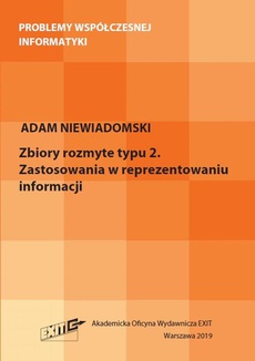 The cover of the book titled: Zbiory rozmyte typu 2. Zastosowania w reprezentacji informacji