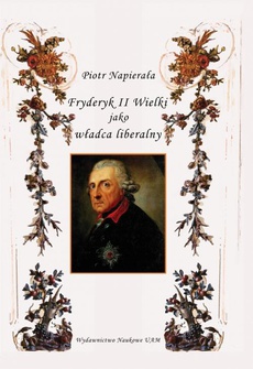 Okładka książki o tytule: Fryderyk II Wielki jako władca liberalny