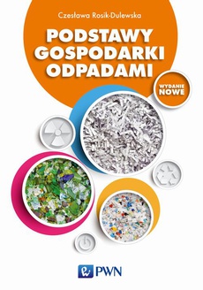 The cover of the book titled: Podstawy gospodarki odpadami