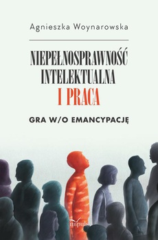 Обложка книги под заглавием:Niepełnosprawność intelektualna i praca