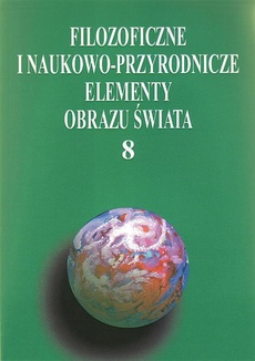 The cover of the book titled: Filozoficzne i naukowo-przyrodnicze elementy obrazu świata, t.8