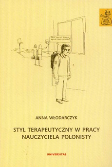 Okładka książki o tytule: Styl terapeutyczny w pracy nauczyciela polonisty