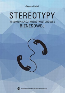 The cover of the book titled: Stereotypy w komunikacji międzykulturowej biznesowej