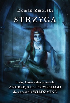 The cover of the book titled: Strzyga. Baśń