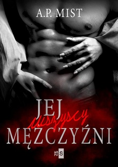 The cover of the book titled: Jej wszyscy mężczyźni