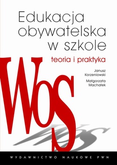 The cover of the book titled: Edukacja obywatelska w szkole. Teoria i praktyka