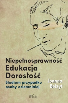 Обкладинка книги з назвою:Niepełnosprawność Edukacja Dorosłość