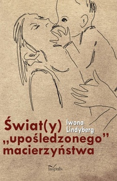 The cover of the book titled: Świat(y) "upośledzonego" macierzyństwa