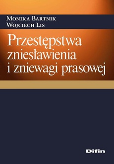Обложка книги под заглавием:Przestępstwa zniesławienia i zniewagi prasowej
