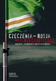 Okładka książki o tytule: Czeczenia - Rosja. Mity i rzeczywistość