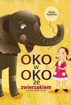 The cover of the book titled: Oko w oko ze zwierzakiem