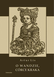 Okładka książki o tytule: O Wandzie, córce Kraka