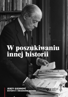 The cover of the book titled: W poszukiwaniu innej historii