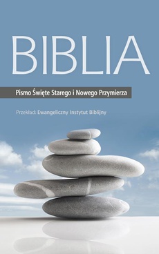 The cover of the book titled: Biblia. Pismo Święte Starego i Nowego Przymierza